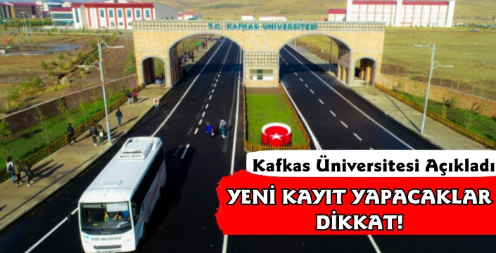 kafkas universitesi yeni kayit takvimini acikladi