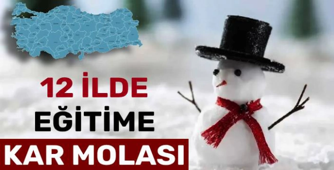 12 İlde Eğitime Kar Molası