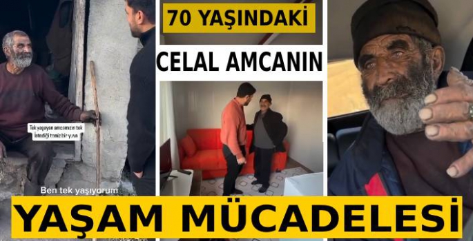 70 Yaşındaki Celal Amcanın Yaşam Mücadelesi