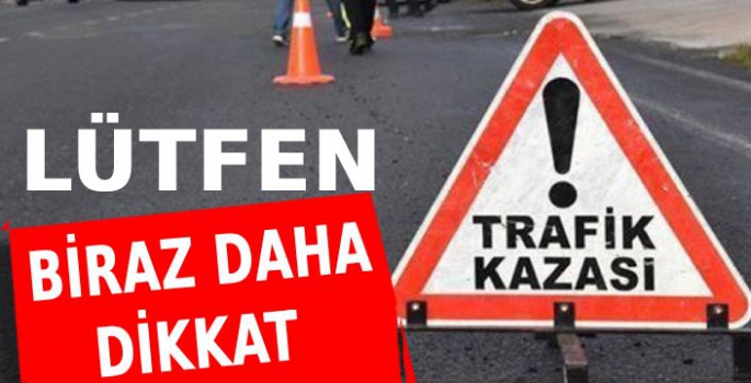 726 Kaza Meydana Geldi 