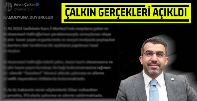 AK Parti Kars Milletvekili Adem Çalkın'dan Önemli Açıklama