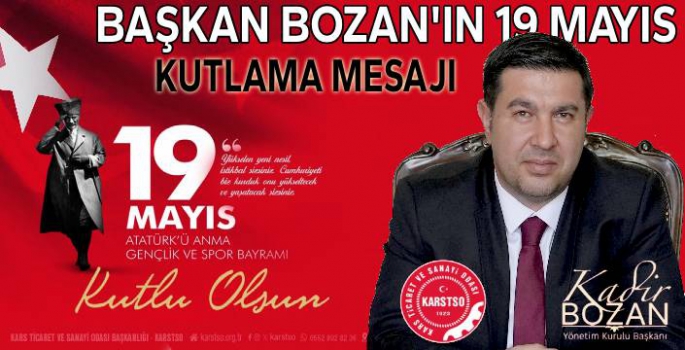 Başkan Bozan'ın 19 Mayıs Gençlik ve Spor Bayramı Mesajı