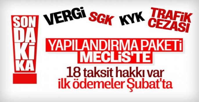 Borç Yapılandırma Paketi Mecliste