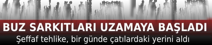 Buz Sarkıtları Bir Günde Çatılardaki Yerini Aldı