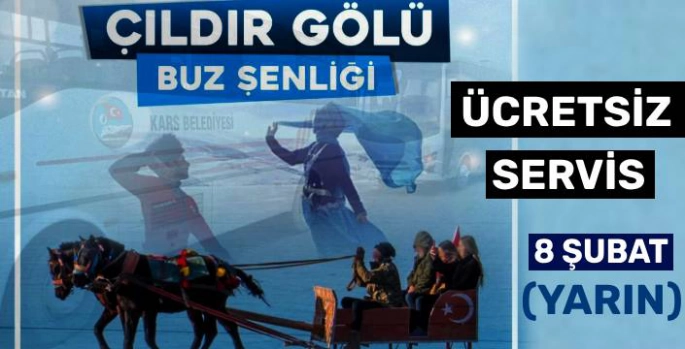 Çıldır Gölü Buz Festivali'ne Ücretsiz Servis