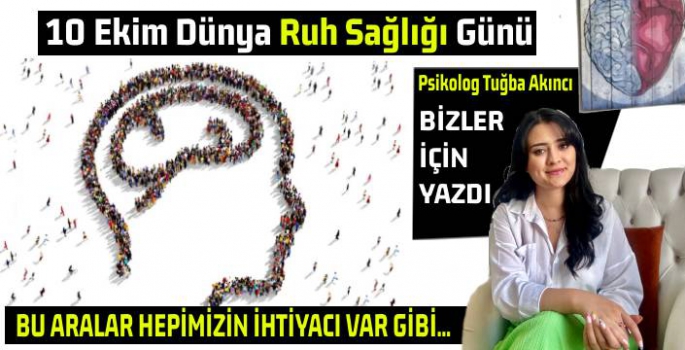 Dünya Ruh Sağlığı Günü kutlu olsun! 