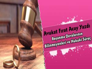 Avukat Fırat Acay Yazdı, Boşanma Davası Açılması ve Süreç