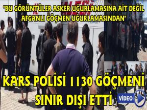 Kars Asayiş Şube 1130 Afganı Sınır Dışı Etti