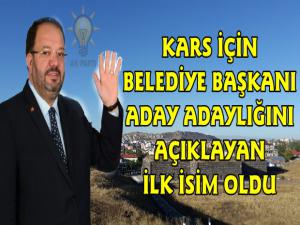 Kars Belediyesi İçin AK Parti'den Aday Adaylığını Açıkladı