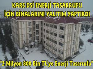 Kars DSİ Hizmet Binalarını Yalıtım Yaptırdı