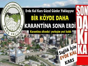 Kars'ta Bir Köyden Daha Karantina Kaldırıldı