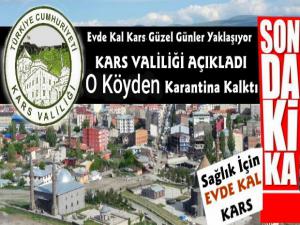 Kars'ta Bir Yerleşim Yerinde Uygulanan Karantina Kaldırıldı