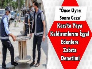 Kars'ta Kaldırım İşgaline Önce Uyarı Sonra Ceza