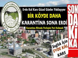 Kars'ta Karantina Altındaki Son Köyden de Karantina Kaldırıldı