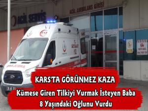 Kars'ta Kümese Giren Tilkiyi Vurmak İsterken Oğlunu Vurdu