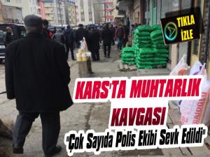 Kars'ta Muhtarlık Kavgası