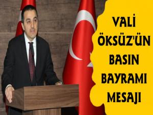 Kars Valisi Türker Öksüz'den 24 Temmuz Basın Bayramı Mesajı