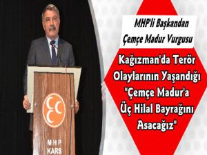 MHP'li Kağızman Belediye Başkanı Nevzat Yıldız'dan Çemçe Madur Vurgusu