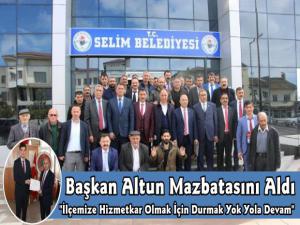 Selim Belediye Başkanı Coşkun Altun Mazbatasını Aldı