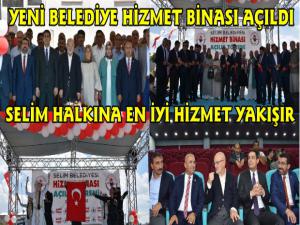 Selim Belediyesi Yeni Hizmet Binasını Hizmete Açtı