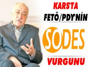 Kars'ta FETÖ'nün SODES Vurgunu