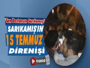 Sarıkamış 15 Temmuz'da Darbeyi Böyle Püskürttü!