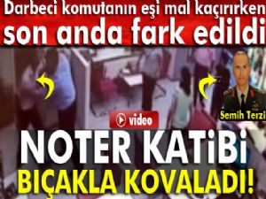 Noter katibi, darbecinin eşini bıçakla kovaladı