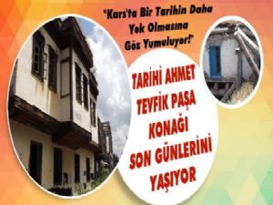 Kars'ta 'Paşa Konağı' bakımsızlıktan yıkılıyor!