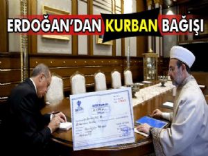 Erdoğan'dan Diyanet'e kurban bağışı