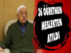 Iğdır'da 36 öğretmen meslekten ihraç edildi