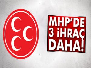 MHP'de O 3 İsim İhraç Edildi