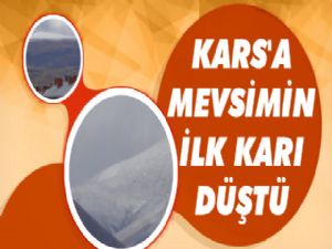 Kars'a Mevsimin İlk Kar'ı Düştü