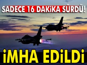 TSK 16 Dakikada İmha Etti