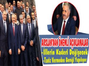 Bakan Arslan'dan Önemli Açıklamalar