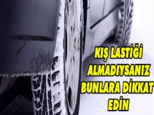 Kış Hazırlıkları Tamam, Peki Kışlık Araç Lastikleriniz ?