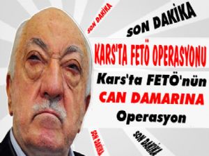 Kars'ta Fetö'nün Can Damarına Operasyon