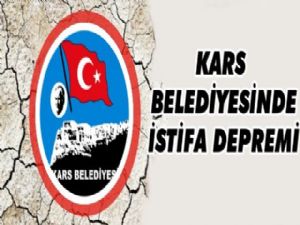 Kars Belediyesi'nde İstifa Depremi