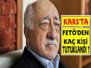 Kars'taki Fetö Operasyonlarının Sayısal Verileri 