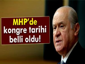 MHP'de kongre tarihi belli oldu