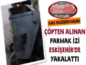 Kars Polisi Çöpten Aldığı Parmak İziyle Yakaladı