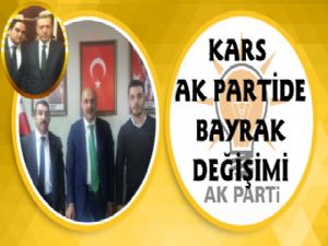 Kars AK Parti'de Bayrak Değişimi