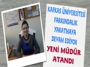 Kafkas Üniversitesi'nde Bu Atama Farkındalık Yarattı