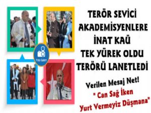 KAÜ Tek Yürek Oldu, Terörü Lanetledi