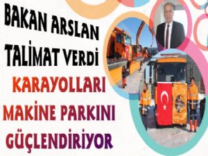 Bakan Arslan'dan Kars Karayollarına Destek