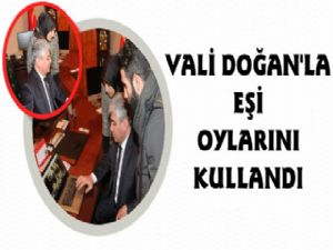 Vali Doğan ve Eşi Oy Kullandı