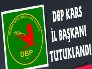 DBP Kars İl Başkanı Tutuklandı