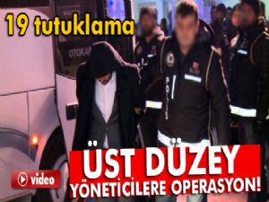 FETÖ'nün üst düzey yöneticilerine operasyon