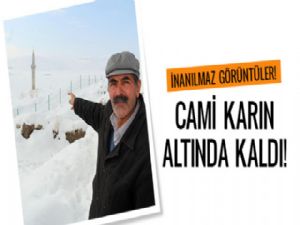 Cami kar altında kaldı! İnanılmaz görüntüler