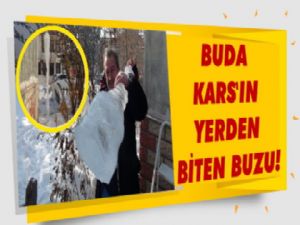 Kars'ta Buzlar Yerden Bitiyor!