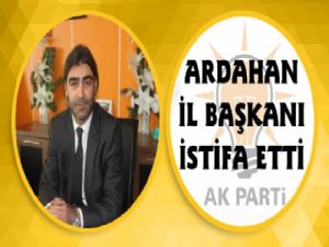 AK Parti Ardahan İl Başkanı İstifa Etti